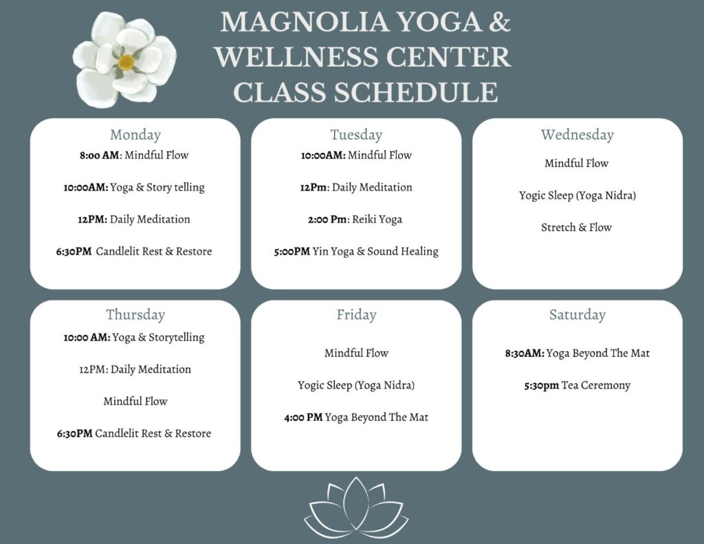 MAGNOLIA YOGA & WELLNESS CENTER CLASS SCHEDULE